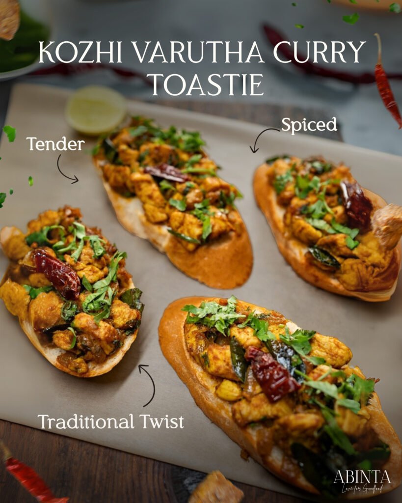 Kozhi Varutha Curry Toastie